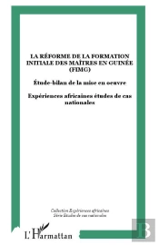 La Reforme De La Formation Initiale Des Maitres En Guinee