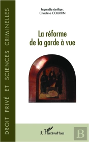 La Réforme De La Garde A Vue
