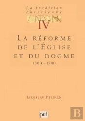 La Réforme De L'Eglise Et Du Dogme