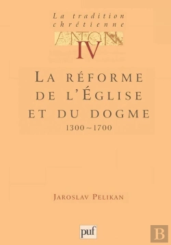 Bertrand.pt - La Réforme De L'Eglise Et Du Dogme