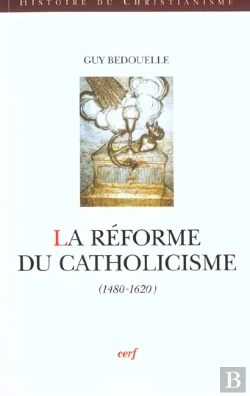 Bertrand.pt - La Reforme Du Catholicisme ; 1480-1620