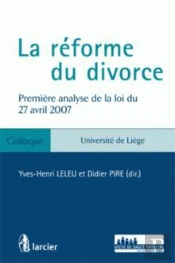 La Reforme Du Divorce- Premiere Analyse De La Loi Du 12 Avril 2007