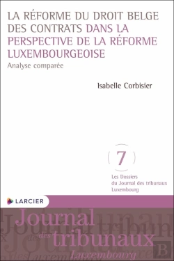 Bertrand.pt - La Réforme Du Droit Belge Des Contrats Dans La Perspective De La Réforme Luxembourgeoise - Analyse C