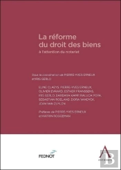 La Réforme Du Droit Des Biens À L'Attention Du Notariat