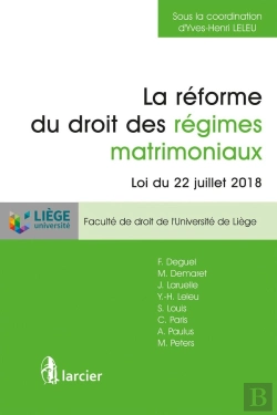 Bertrand.pt - La Réforme Du Droit Des Régimes Matrimoniaux ; Loi Du 22 Juillet 2018