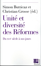 La Reforme, Du Xvi Siecle A Aujourd'Hui