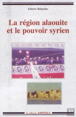 Bertrand.pt - La Région Alaouite Et Le Pouvoir Syrien