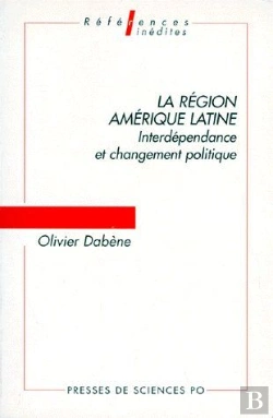 Bertrand.pt - La Région Amérique Latine : Interdépendance Et Changement Politique
