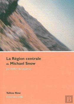 Bertrand.pt - La Région Centrale De Michael Snow