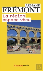 La Région, Espace Vécu