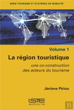 Bertrand.pt - La Région Touristique ; Une Co-Construction Des Acteurs Du Tourisme