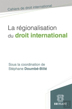 Bertrand.pt - La Régionalisation Du Droit International