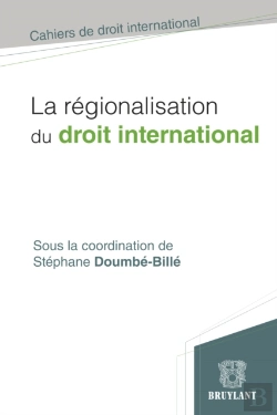 Bertrand.pt - La Régionalisation Du Droit International