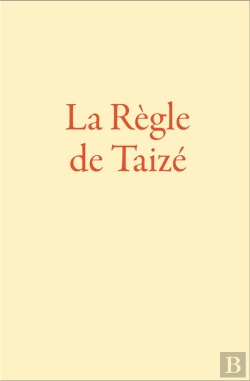 Bertrand.pt - La Règle De Taizé