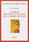 La Règle Des Francs-Maçons De La Pierre De Franche