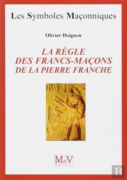 Bertrand.pt - La Règle Des Francs-Maçons De La Pierre De Franche