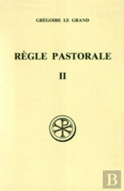La Règle Pastorale Tome 2