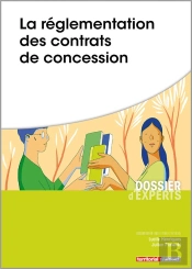 La Réglementation Des Contrats De Concessions