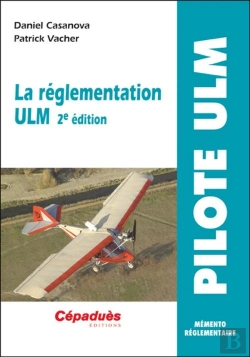 Bertrand.pt - La Reglementation Ulm ; Pilote Ulm ,Memento Reglementaire (2e Edition)