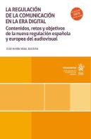 La Regulacion De La Comunicacion En La Era Digital