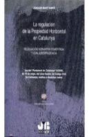 La Regulación De La Propiedad Horizontal En Catalunya.
