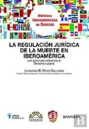 La Regulación Jurídica De La Muerte En Iberoamérica