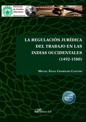 La Regulación Jurídica Del Trabajo En Las Indias Occidentales (1492-1580)