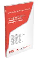 La Regulación Legal Y Convencional Del Tiempo De Trabajo