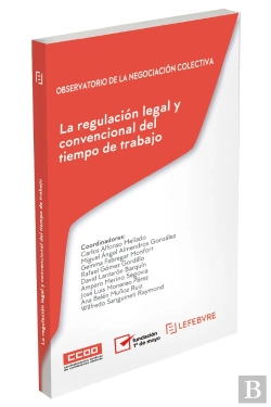 Bertrand.pt - La Regulación Legal Y Convencional Del Tiempo De Trabajo