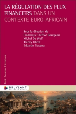Bertrand.pt - La Régulation Des Flux Financiers Dans Un Contexte Euro-Africain