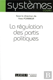 La Régulation Des Partis Politiques