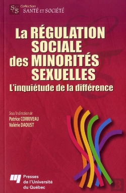 Bertrand.pt - La Régulation Sociale Des Minorités Sexuelles ; L'Inquiétude De La Différence