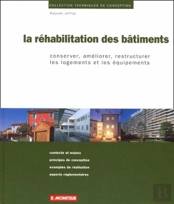 Bertrand.pt - La Réhabilitation Des Bâtiments ; Conserver, Améliorer, Restructurer Les Logements Et Les Équipements