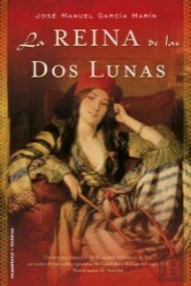 La Reina De Las Dos Lunas