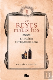 La Reina Estrangulada (Los Reyes Malditos 2)