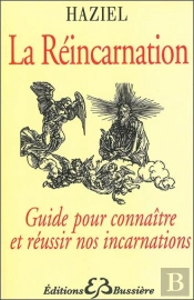 La Réincarnation ; Guide Pour Connaître Et Réussir Nos Incarnations