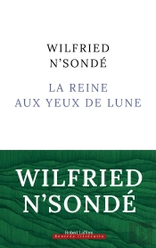 La Reine Aux Yeux De Lune