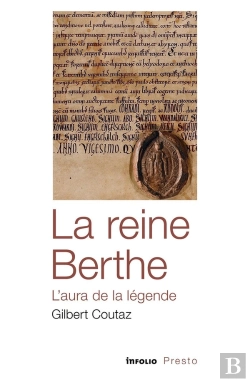Bertrand.pt - La Reine Berthe, L'Aura De La Légende