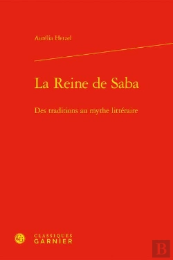 Bertrand.pt - La Reine De Saba - Des Traditions Au Mythe Litteraire