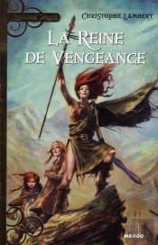 La Reine De Vengeance