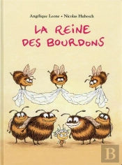 La Reine Des Bourdons