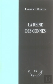 La Reine Des Connes