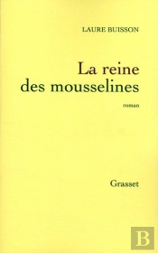 La Reine Des Mousselines