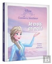 La Reine Des Neiges - Les Contes Du Bonheur - Liberee, Delivree ! - Disney