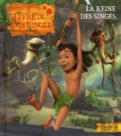 La Reine Des Singes - Le Livre De La Jungle