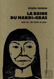 La Reine Du Mardi-Gras ; Un Vitrail De Plus