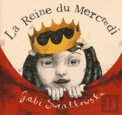 La Reine Du Mercredi