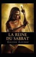 La Reine Du Sabbat Annote