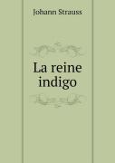 La Reine Indigo