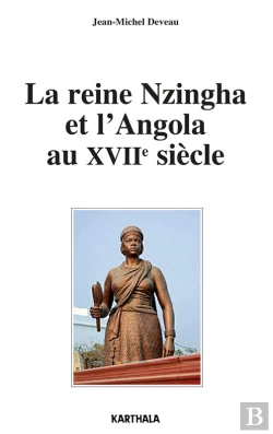 Bertrand.pt - La Reine Nzingha Et Langola Au Xviie Siècle